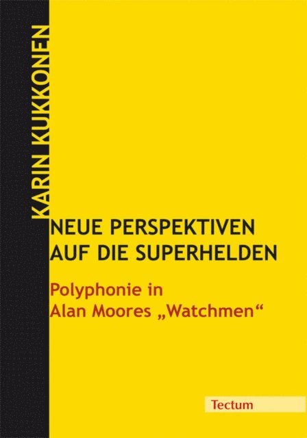 Karin Kukkonen - Neue Perspektiven auf die Superhelden, E-bok