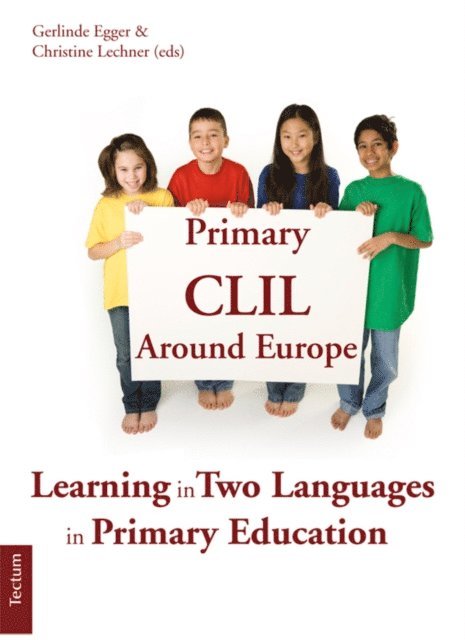 Christine Lechner, Gerlinde Egger - Primary CLIL Around Europe, E-bok