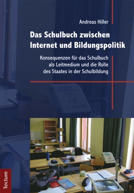 Andreas Hiller - Das Schulbuch zwischen Internet und Bildungspolitik, E-bok