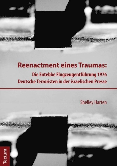 Shelley Harten - Reenactment eines Traumas, E-bok