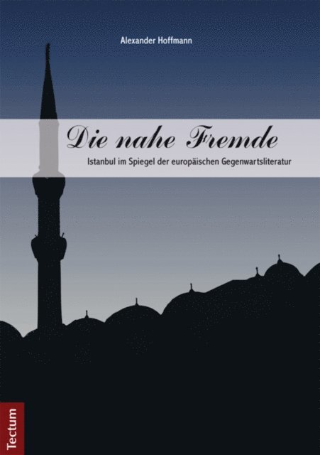 Alexander Hoffmann - Die nahe Fremde, E-bok