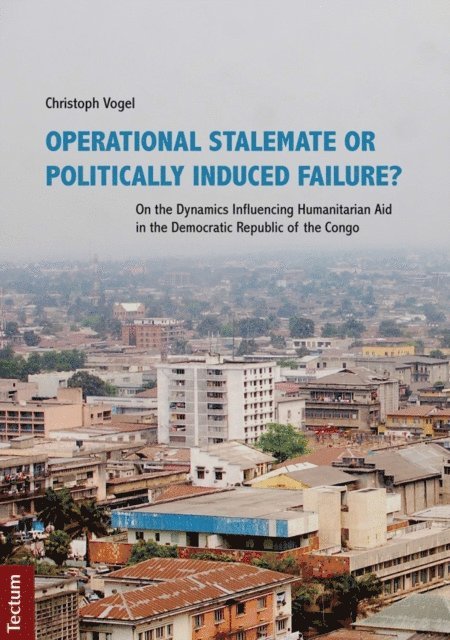 Christoph Vogel - Operational Stalemate or Politically Induced Failure?, E-bok