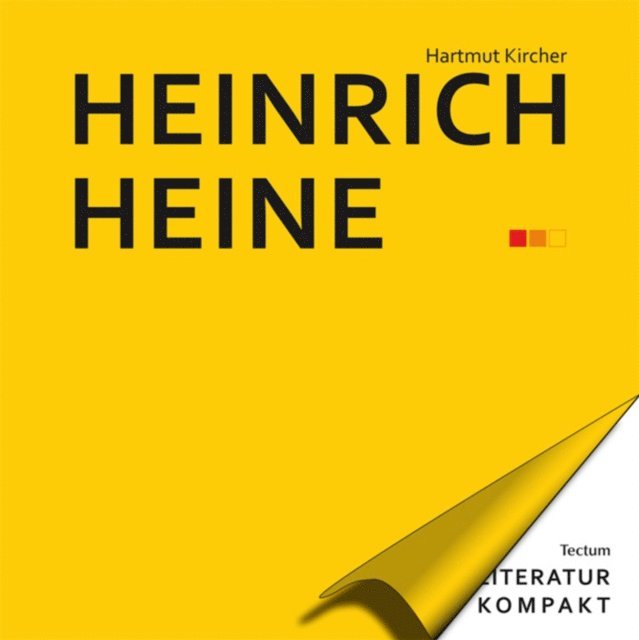 Hartmut Kircher - Literatur Kompakt: Heinrich Heine, E-bok