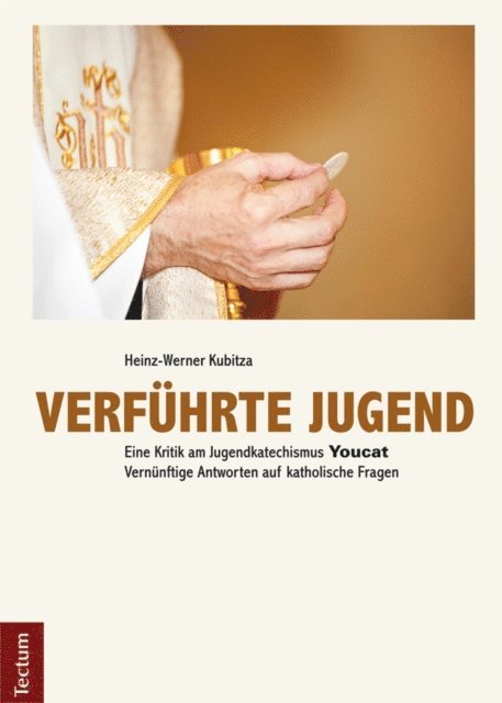 Heinz-Werner Kubitza - Verführte Jugend, E-bok