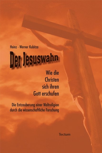 Heinz-Werner Kubitza - Der Jesuswahn, E-bok