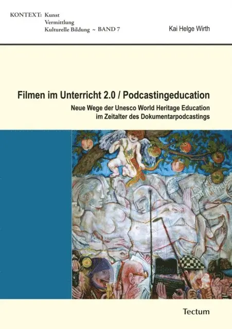 Kai Helge Wirth - Filmen im Unterricht 2.0 / Podcastingeducation, E-bok. Tillgänglighet: Lägg i varukorg