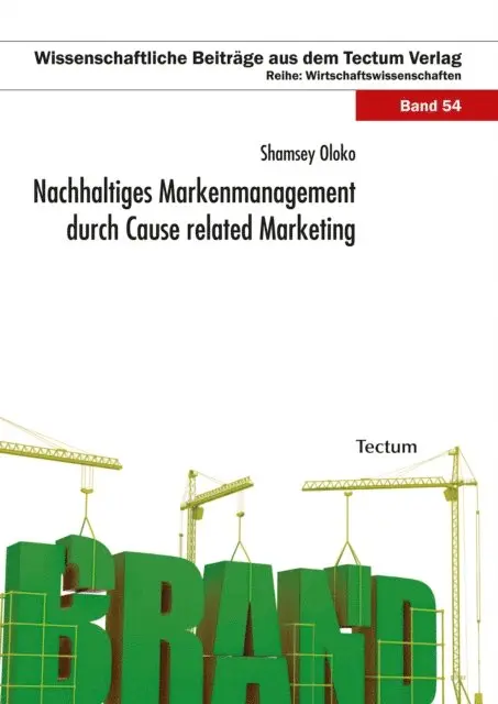 Shamsey Oloko - Nachhaltiges Markenmanagement durch Cause related Marketing, E-bok. Tillgänglighet: Lägg i varukorg