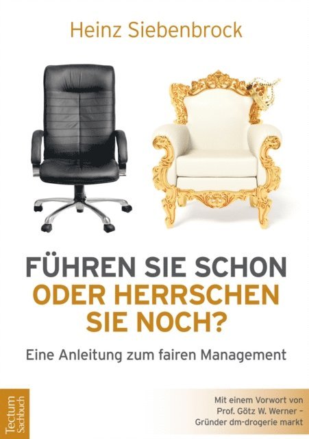 Heinz Siebenbrock - Führen Sie schon oder herrschen Sie noch?, E-bok