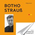 Literatur Kompakt: Botho Strauÿ