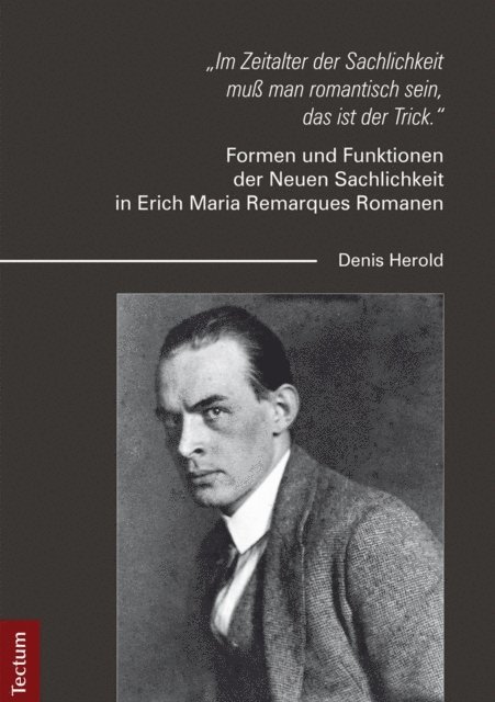 Denis Herold - "Im Zeitalter der Sachlichkeit muß man romantisch sein, das ist der Trick.", E-bok