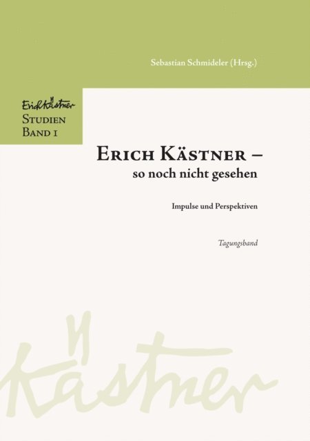 Sebastian Schmideler - Erich Kästner - so noch nicht gesehen, E-bok