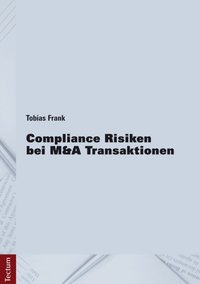 Compliance Risiken bei M&A Transaktionen