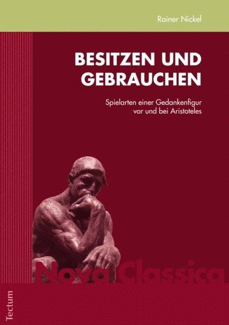 Rainer Nickel - Besitzen und Gebrauchen, E-bok