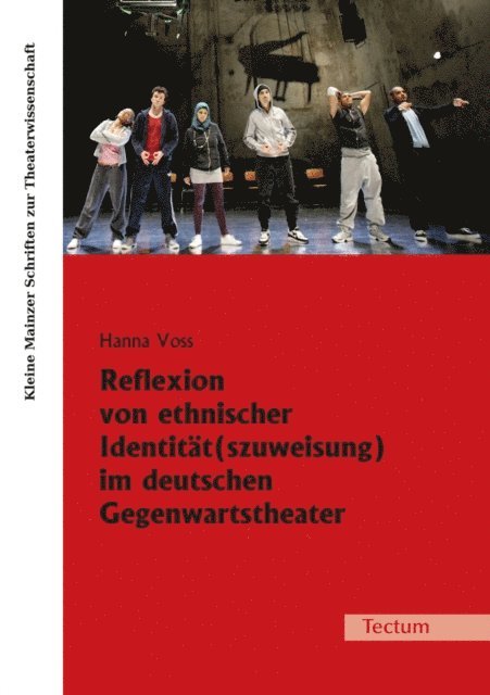 Hanna Voss - Reflexion von ethnischer Identität(szuweisung) im deutschen Gegenwartstheater, E-bok