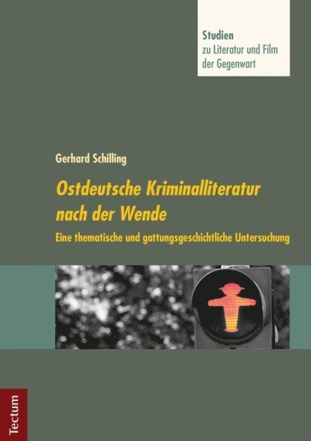 Gerhard Schilling, Stefan Neuhaus - Ostdeutsche Kriminalliteratur nach der Wende, E-bok