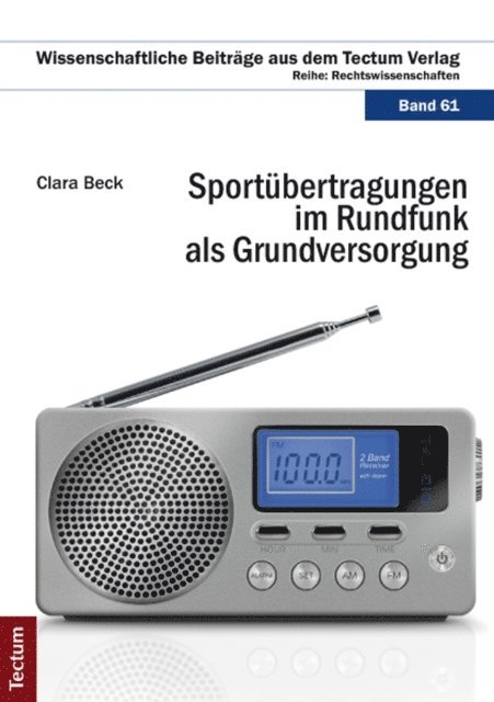 Clara Beck - Sportübertragungen im Rundfunk als Grundversorgung, E-bok