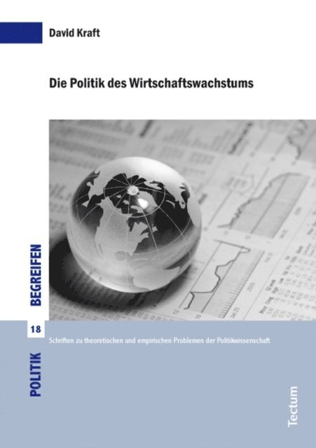 David Kraft - Die Politik des Wirtschaftswachstums, E-bok