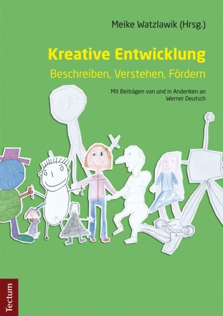Meike Watzlawik - Kreative Entwicklung - Beschreiben, Verstehen, Fördern, E-bok