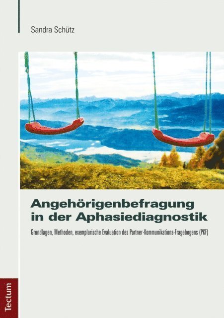 Sandra Schutz - Angehörigenbefragung in der Aphasiediagnostik, E-bok