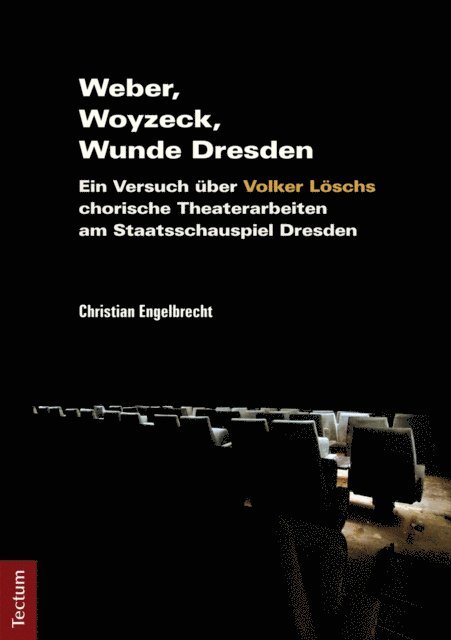 Christian Engelbrecht - Weber, Woyzeck, Wunde Dresden, E-bok