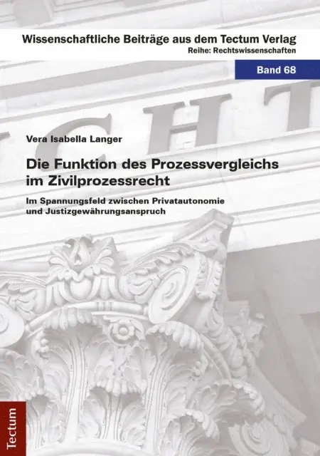 Vera Isabella Langer - Die Funktion des Prozessvergleichs im Zivilprozessrecht, E-bok. Tillgänglighet: Lägg i varukorg