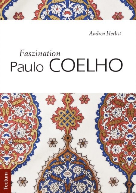 Andrea Herbst - Faszination Paulo Coelho, E-bok