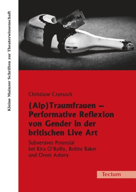 Christiane Czymoch - (Alp)Traumfrauen - Performative Reflexion von Gender in der britischen Live Art, E-bok