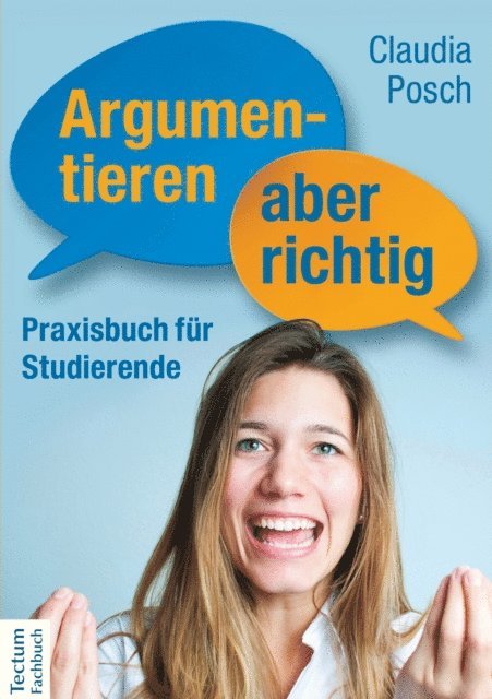 Claudia Posch - Argumentieren, aber richtig, E-bok