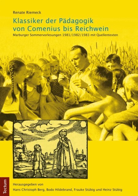 Heinz Stubig, Frauke Stubig, Bodo Hildebrand, Hans Christoph Berg - Klassiker der Pädagogik von Comenius bis Reichwein, E-bok
