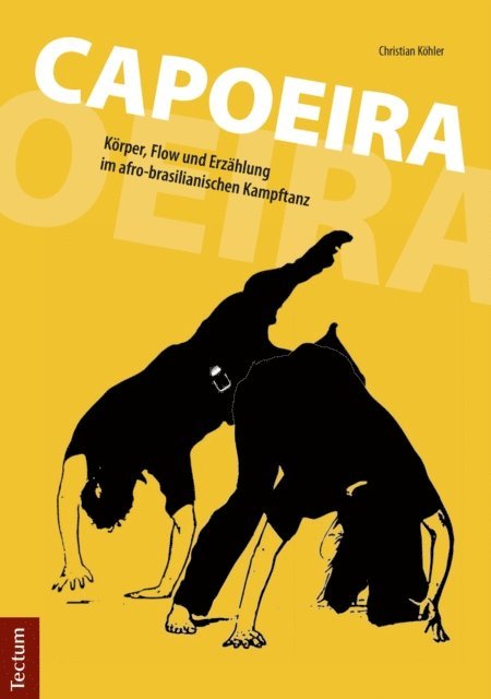 Christian Kohler - Capoeira, E-bok