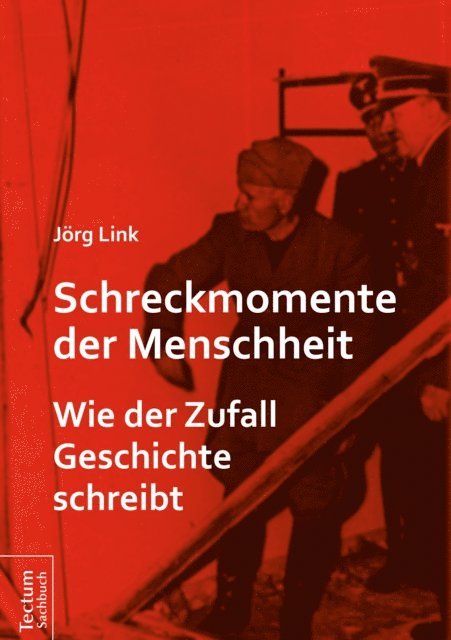 Jorg Link - Schreckmomente der Menschheit, E-bok