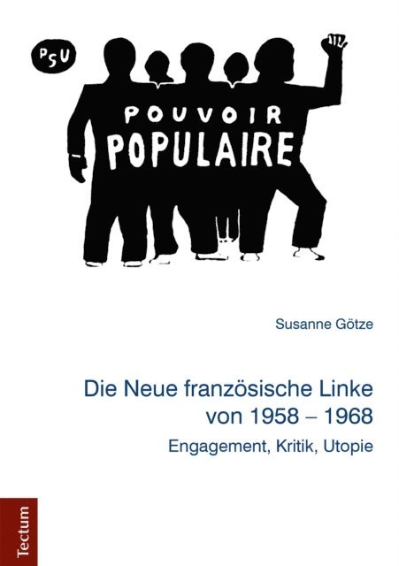 Susanne Gotze - Die Neue französische Linke von 1958 - 1968, E-bok