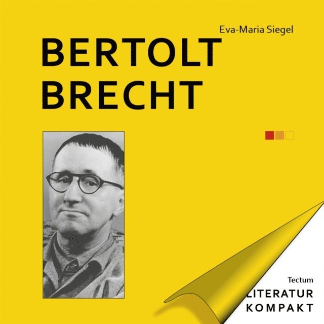 Eva-Maria Siegel - Literatur Kompakt: Bertolt Brecht, E-bok