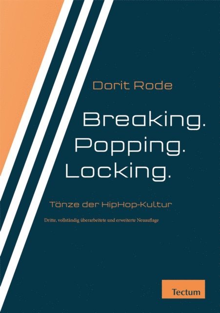 Dorit Rode - Breaking. Popping. Locking., E-bok