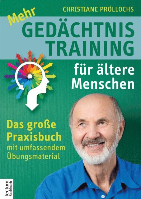 Christiane Prollochs - Mehr Gedächtnistraining für ältere Menschen, E-bok