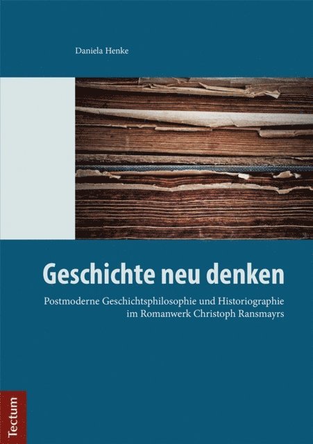 Daniela Henke - Geschichte neu denken, E-bok
