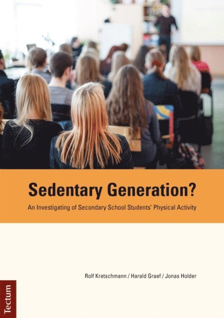 Jonas Holder, Harald Graef, Rolf Kretschmann - Sedentary Generation?, E-bok