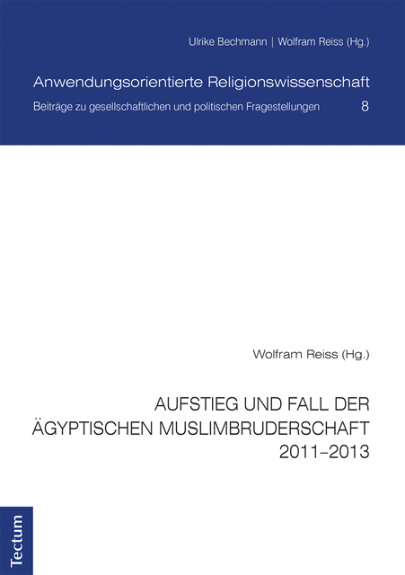 Wolfram Reiss - Aufstieg und Fall der ägyptischen Muslimbruderschaft 2011–2013, E-bok