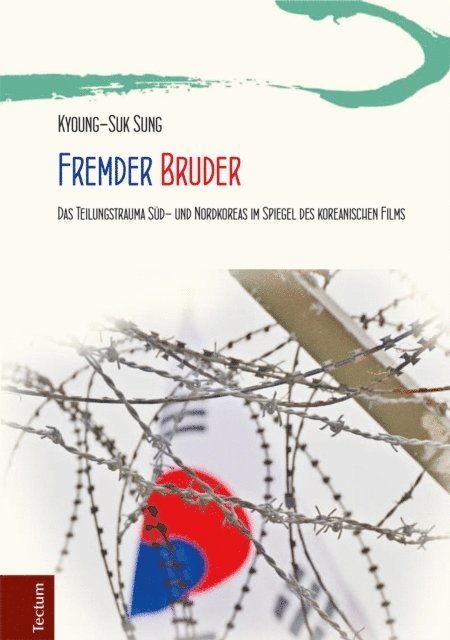 Kyoung-Suk Sung - Fremder Bruder, E-bok
