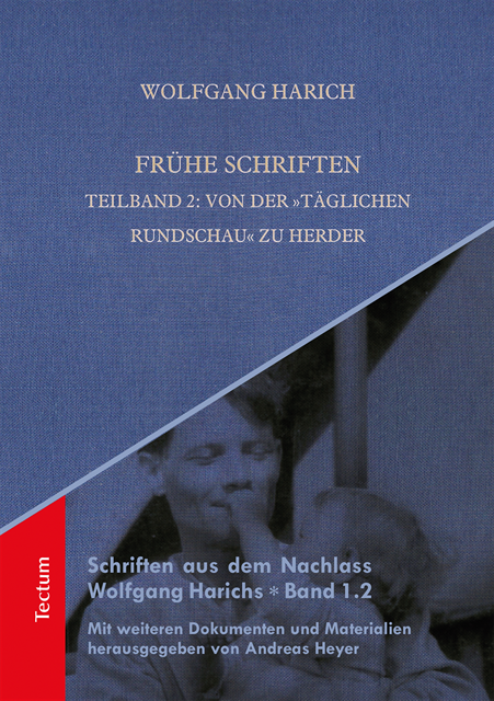 Wolfgang Harich, Andreas Heyer - Frühe Schriften. Teilband 2: Von der "Täglichen Rundschau" zu Herder, E-bok