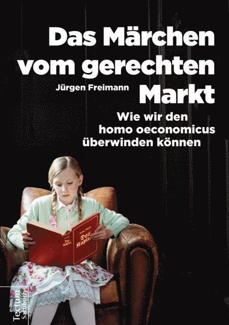 Das Märchen vom gerechten Markt