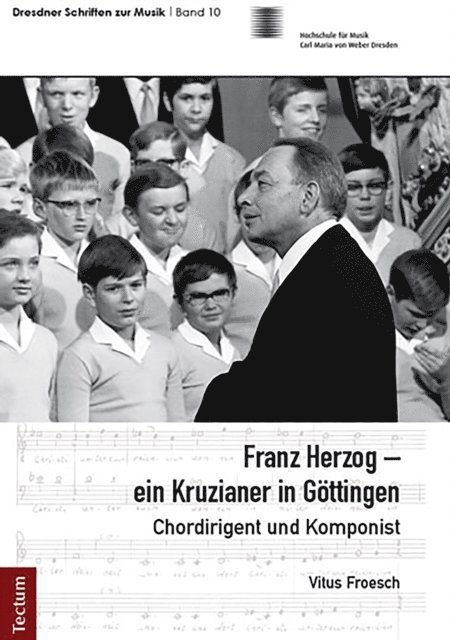 Vitus Froesch - Franz Herzog – ein Kruzianer in Göttingen, E-bok