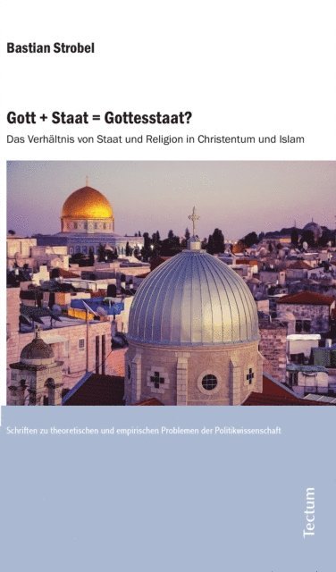 Bastian Strobel - Gott + Staat = Gottesstaat?, E-bok