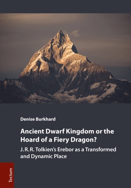 Denise Burkhard - Ancient Dwarf Kingdom or the Hoard of a Fiery Dragon?, E-bok