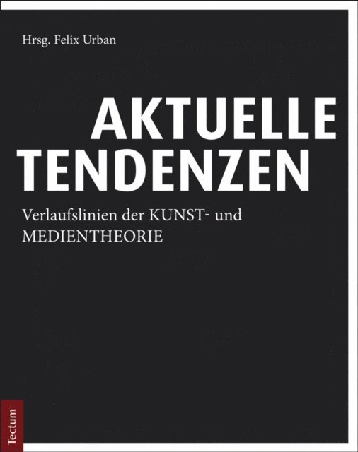 Felix Urban - Aktuelle Tendenzen, E-bok