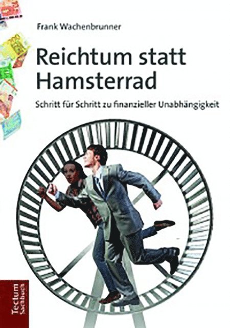 Frank Wachenbrunner - Reichtum statt Hamsterrad, E-bok