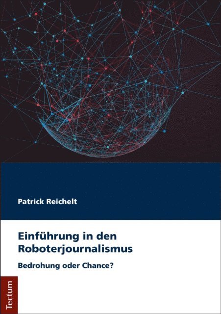 Patrick Reichelt - Einführung in den Roboterjournalismus, E-bok