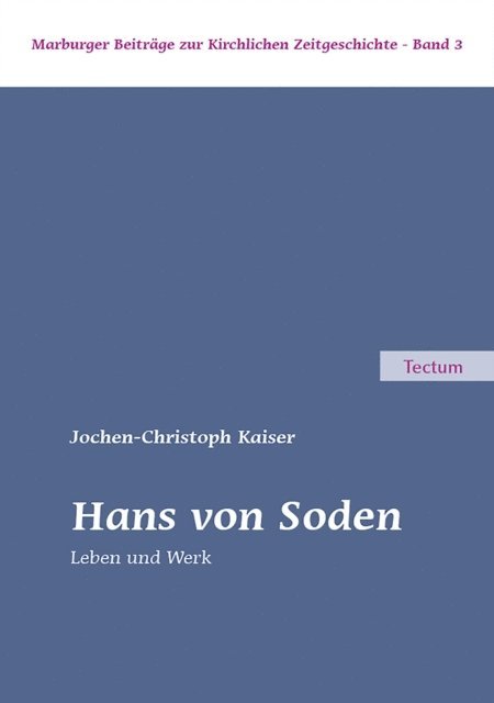Jochen-Christoph Kaiser - Hans von Soden, E-bok