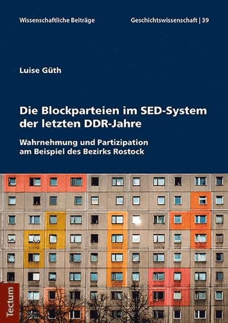 Luise Guth - Die Blockparteien im SED-System der letzten DDR-Jahre, E-bok