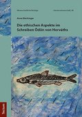 Die ethischen Aspekte im Schreiben ÿdön von Horváths